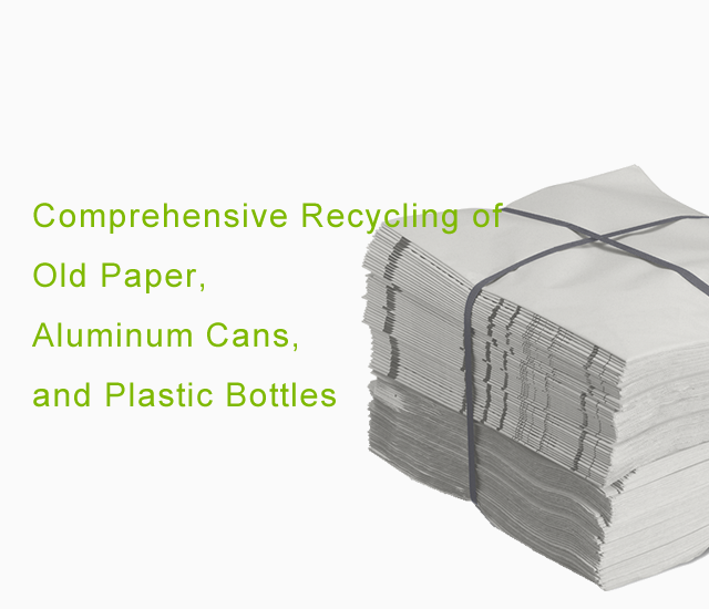 Comprehensive Recycling of Old Paper, Aluminum Cans, and Plastic Bottles